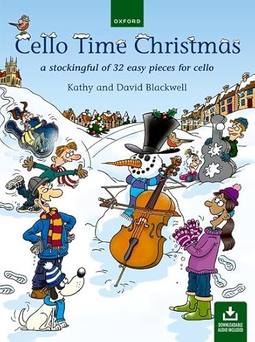 Cello Time Christmas + CD: A stockingful of 32 easy pieces for cello Cello Time Christmas + CD: A stockingful of 32 easy pieces for cello