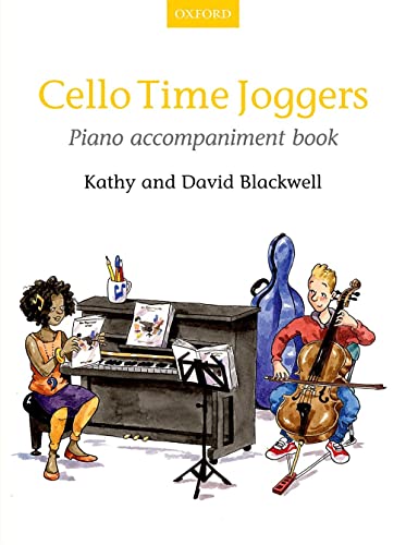 Cello Time Joggers Piano Accompaniment Book: Piano Part