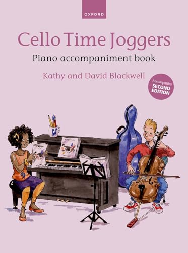 Cello Time Joggers Piano Accompaniment Book: Piano Part von Oxford University Press Distribution Services