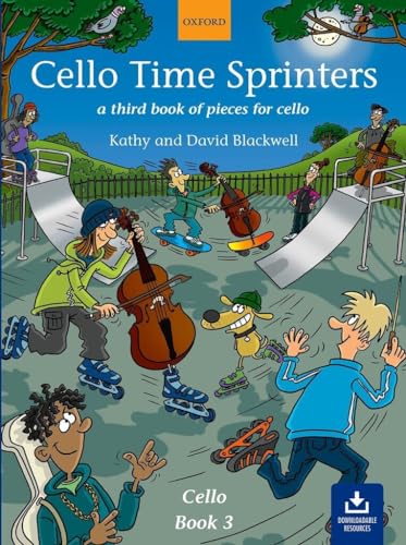 Cello Time Sprinters: A third book of pieces for cello. With downloadable Ressources von Oxford University Press