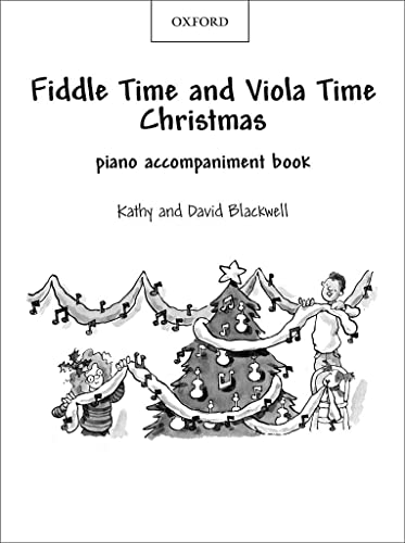 Fiddle Time and Viola Time Christmas: Piano Book Fiddle Time and Viola Time Christmas: Piano Book