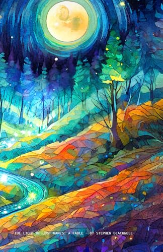 The Light of Lost Names: A Fable