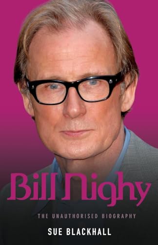 Bill Nighy - The Biography Bill Nighy - The Biography von John Blake