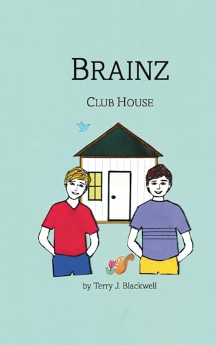 Brainz: Club House von Dorrance Publishing Company