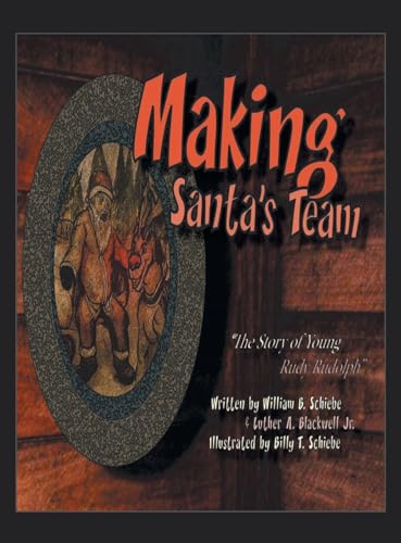 "Making Santa's Team": "The North Pole Tryouts: Crafting Santa's Dream Team" von AuthorHouse