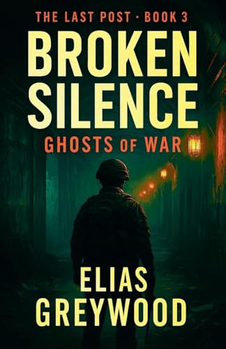 Broken Silence (Last Post, Band 3) von Adrian Blackwood