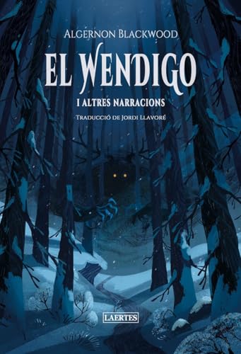 El Wendigo: i altres narracions (L'ARCÀ, Band 126) von Laertes