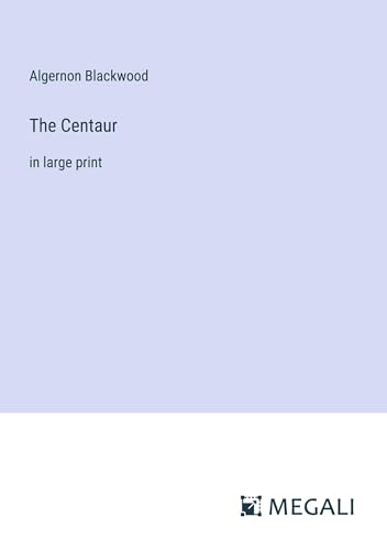 The Centaur: in large print von Megali Verlag