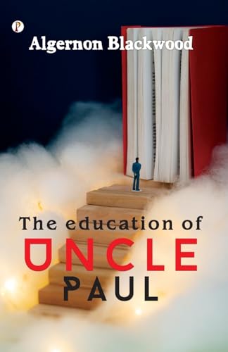 The Education of Uncle Paul von Pharos Books Private Limited