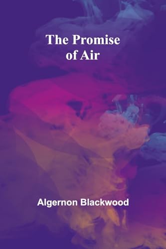 The Promise of Air The Promise of Air von Alpha Edition