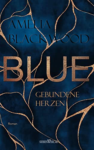 Blue (Gebundene Herzen) von Sieben-Verlag