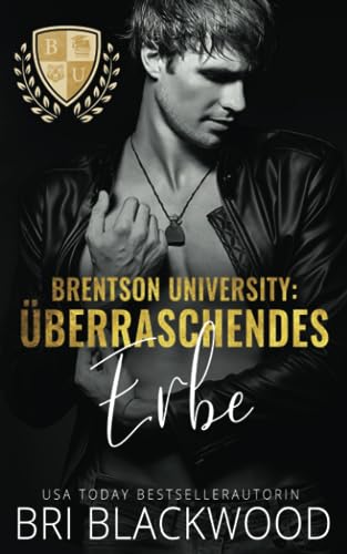 Brentson University: Überraschendes Erbe (die serie „Brentson University“, Band 3) von Bretagey Press