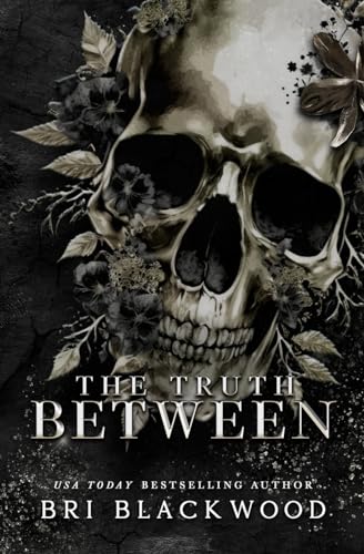 The Truth Between: A Dark Forbidden Gothic Romance (The Westwick University Duet, Band 2) von Bretagey Press
