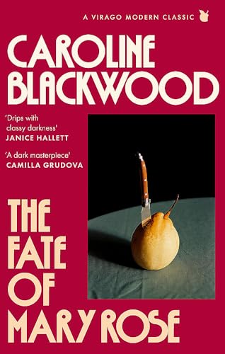 The Fate of Mary Rose: The rediscovered dark masterpiece for fans of Shirley Jackson (Virago Modern Classics) von Virago
