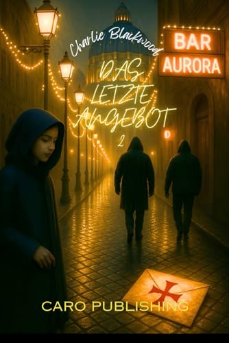 DAS LETZTE ANGEBOT 2 (Meister des Thrillers, Band 2) von Independently published