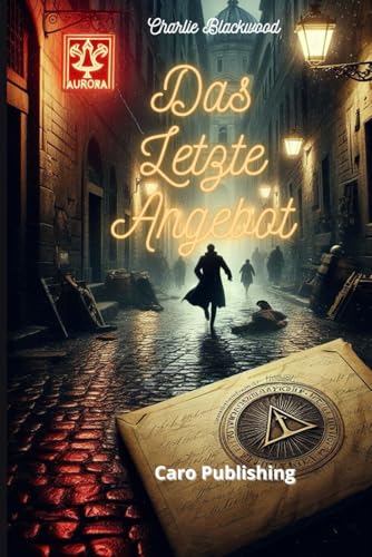 DAS LETZTE ANGEBOT (Meister des Thrillers, Band 1) von Independently published