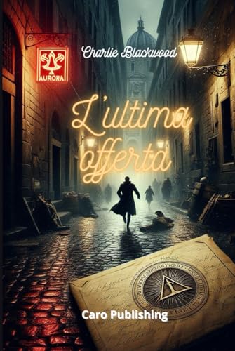 L'ultima offerta (I maestri del Thriller, Band 1) von Independently published
