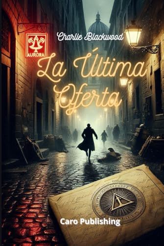 LA ÚLTIMA OFERTA (Los maestros del Thriller, Band 1) von Independently published