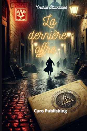 La Dernière Offre von Independently published