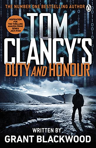 Tom Clancy's Duty and Honour: INSPIRATION FOR THE THRILLING AMAZON PRIME SERIES JACK RYAN (Jack Ryan Jr)
