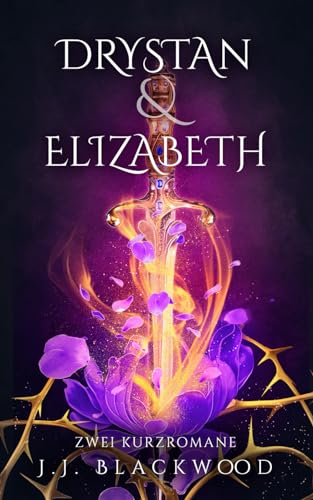 Drystan & Elizabeth: Zwei Kurzromane - Märchen & Vampire von Independently published