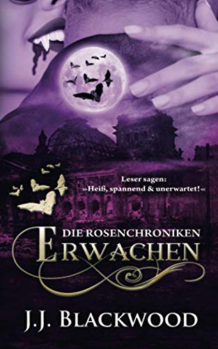Erwachen (Die Rosenchroniken, Band 1) von Independently published