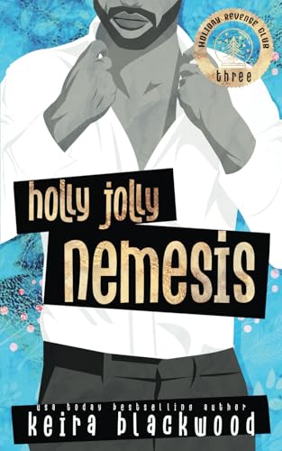 Holly Jolly Nemesis (Holiday Revenge Club, Band 3) von Independently published