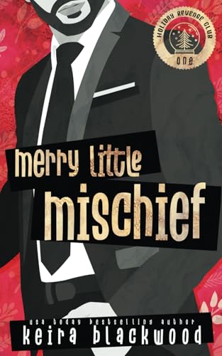 Merry Little Mischief (Holiday Revenge Club, Band 1) von Independently published