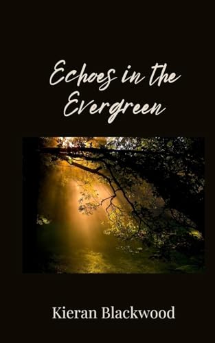 Echoes in the Evergreen von Creative Arts Management OÜ