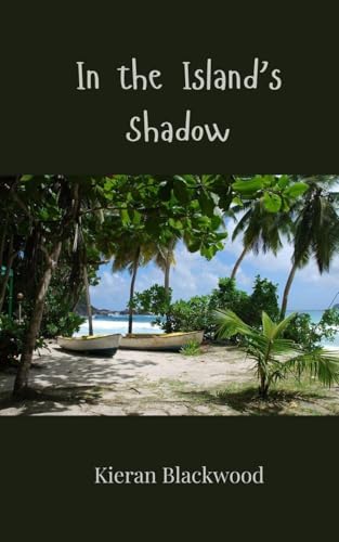 In the Island's Shadow In the Island's Shadow von Creative Arts Management OÜ