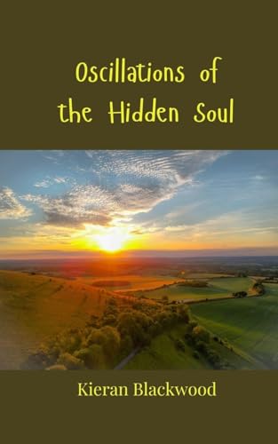 Oscillations of the Hidden Soul Oscillations of the Hidden Soul von Creative Arts Management OÜ