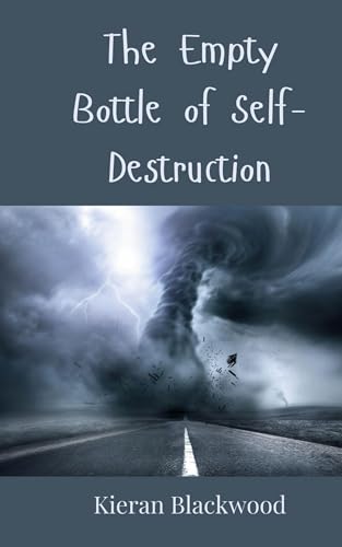 The Empty Bottle of Self-Destruction von Creative Arts Management OÜ
