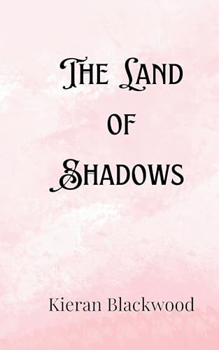 The Land of Shadows The Land of Shadows von Creative Arts Management OÜ