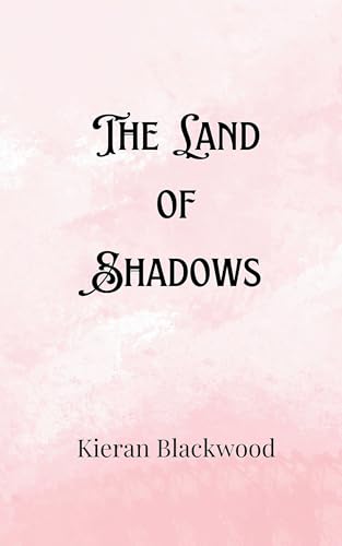 The Land of Shadows The Land of Shadows von Creative Arts Management OÜ