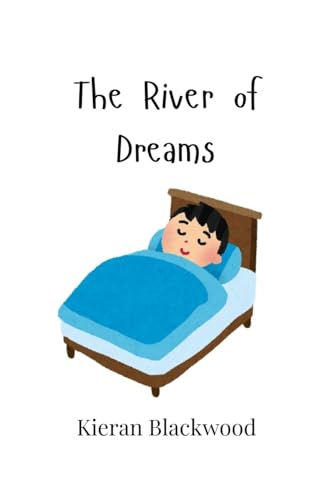 The River of Dreams The River of Dreams von Creative Arts Management OÜ