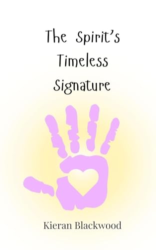 The Spirit's Timeless Signature The Spirit's Timeless Signature von Creative Arts Management OÜ