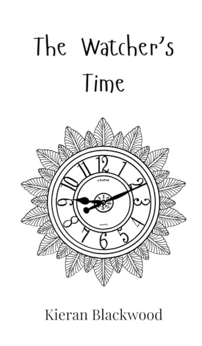The Watcher's Time The Watcher's Time von Creative Arts Management OÜ