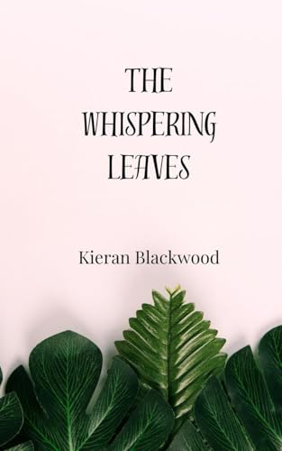 The Whispering Leaves The Whispering Leaves von Creative Arts Management OÜ