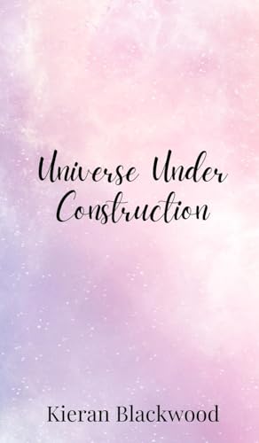 Universe Under Construction Universe Under Construction von Creative Arts Management OÜ