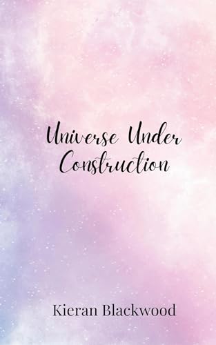 Universe Under Construction von Creative Arts Management OÜ