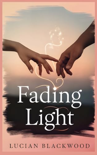 Fading Light Fading Light von The Romance Hub