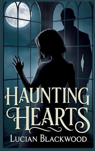 Haunting Hearts Haunting Hearts von The Romance Hub