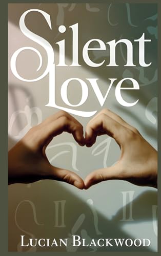 Silent Love Silent Love von The Romance Hub