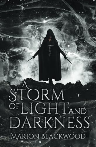 A Storm of Light and Darkness (The Oncoming Storm, Band 7) von Black Dagger Publishing