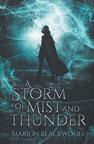 A Storm of Mist and Thunder (The Oncoming Storm, Band 5)