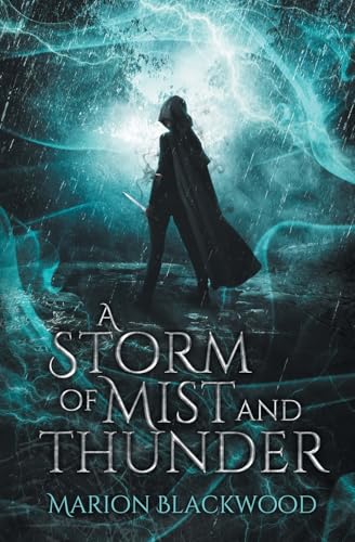 A Storm of Mist and Thunder (The Oncoming Storm, Band 5)