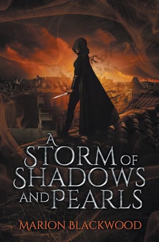 A Storm of Shadows and Pearls (The Oncoming Storm, Band 2) von Marion Blackwood