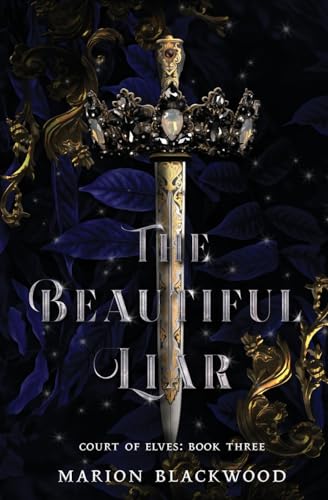 The Beautiful Liar (Court of Elves, Band 3) von Black Dagger Publishing