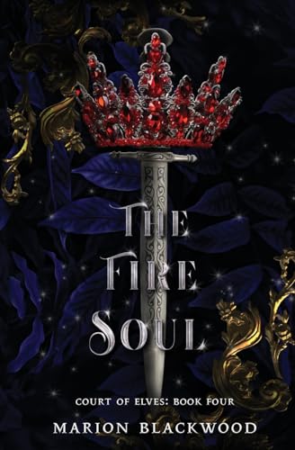 The Fire Soul (Court of Elves, Band 4) von Black Dagger Publishing