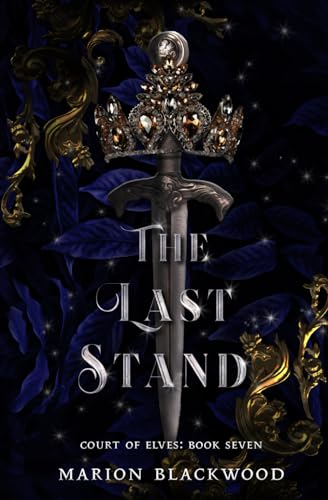 The Last Stand (Court of Elves, Band 7)